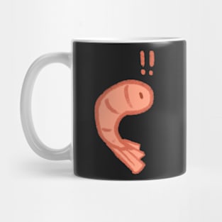 beby shrimp Mug